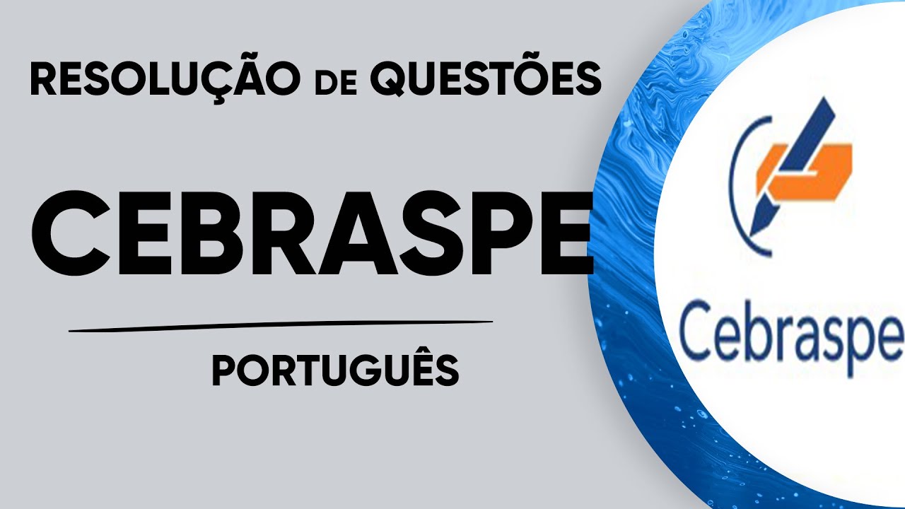 RESOLUÇÃO DE QUESTÕES CEBRASPE/CESPE - PETROBRÁS 2024