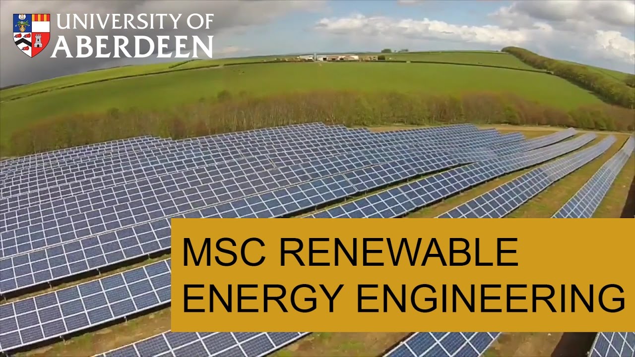 University of Aberdeen - MSc Renewable Energy Engineering