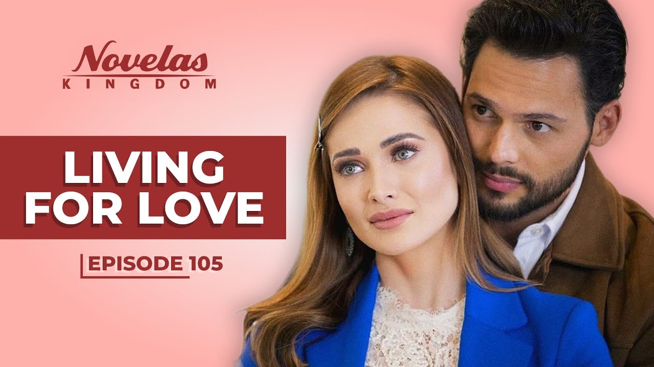 Living For Love | Episode - 105 | (English Dubbed) Mexican Novela Series