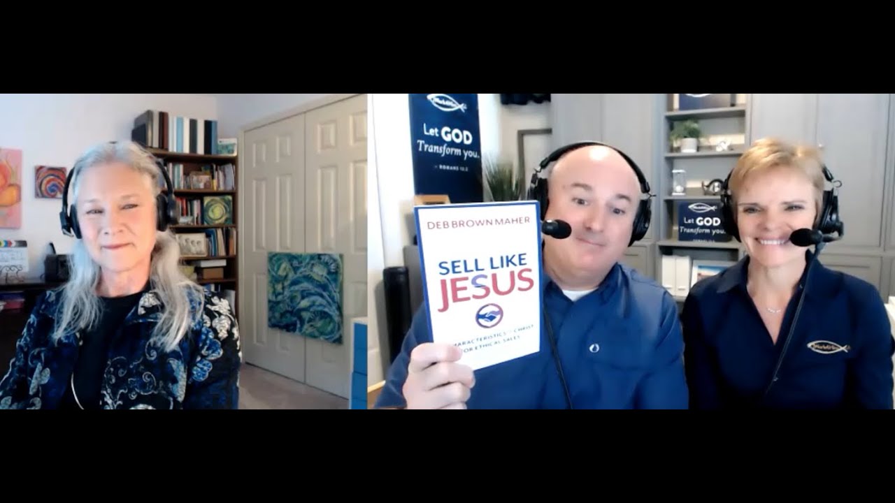 Sell Like Jesus: 7 Characteristics Of Christ For Ethical Sales