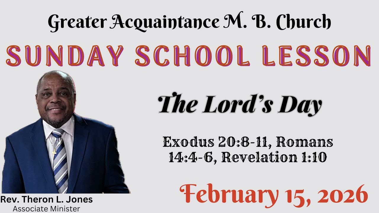 Sunday School Lesson (International Standard) February 15, 2026.  The Lord's Day