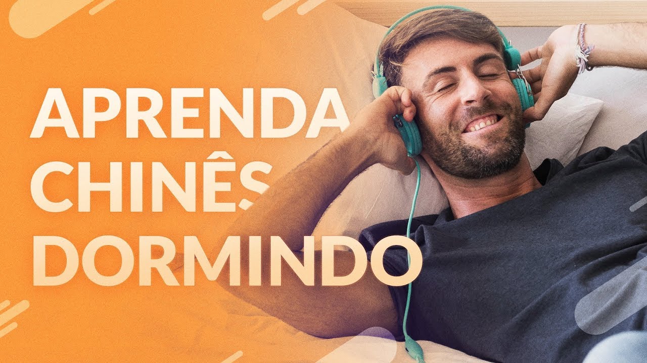 Aprenda Chinês Dormindo | Clube de Chinês