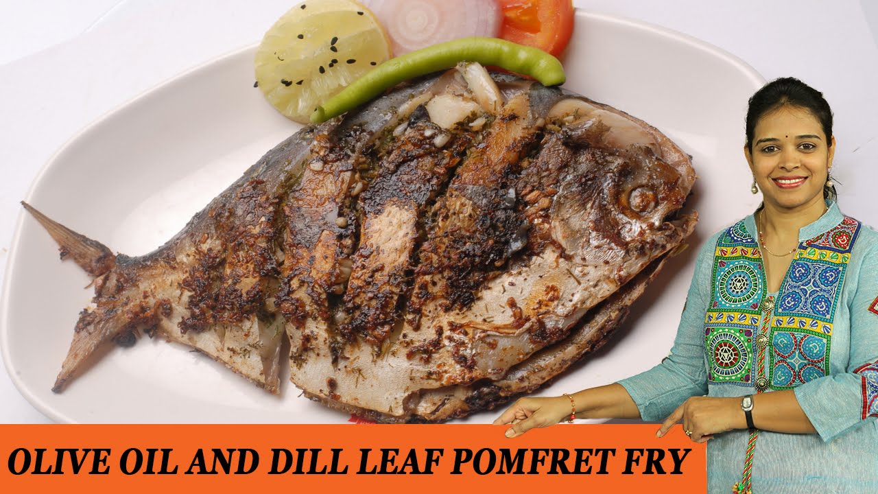 OLIVE OIL AND DILL LEAF POMFRET FRY