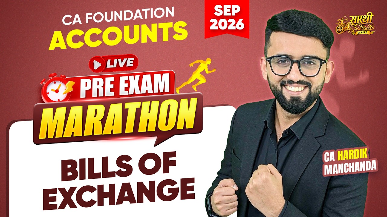 CA Foundation Accounts - Bills of Exchange | ONE SHOT | Pre Exam Marathon |CA Hardik Manchanda