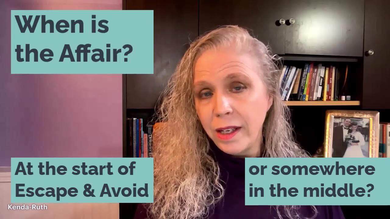 When is the Affair--at the start of Escape & Avoid or somewhere in the middle?