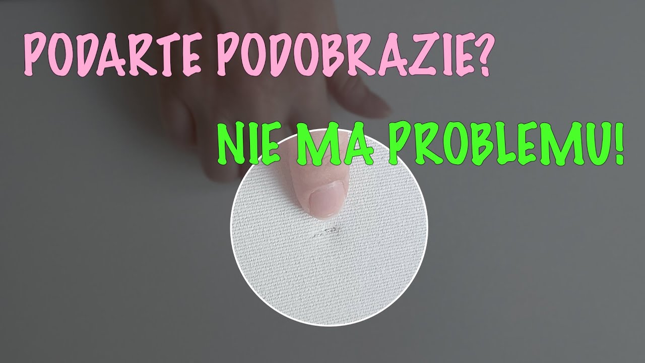 55 Jak naprawić podarte podobrazie - Wylewane obrazy