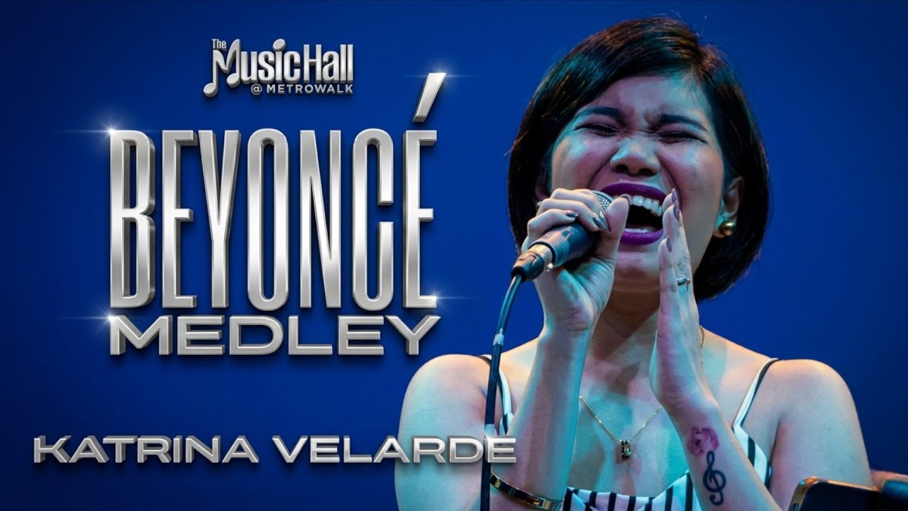 KATRINA VELARDE - Beyoncé Medley (The MusicHall Metrowalk | October 24, 2018) #HD720p