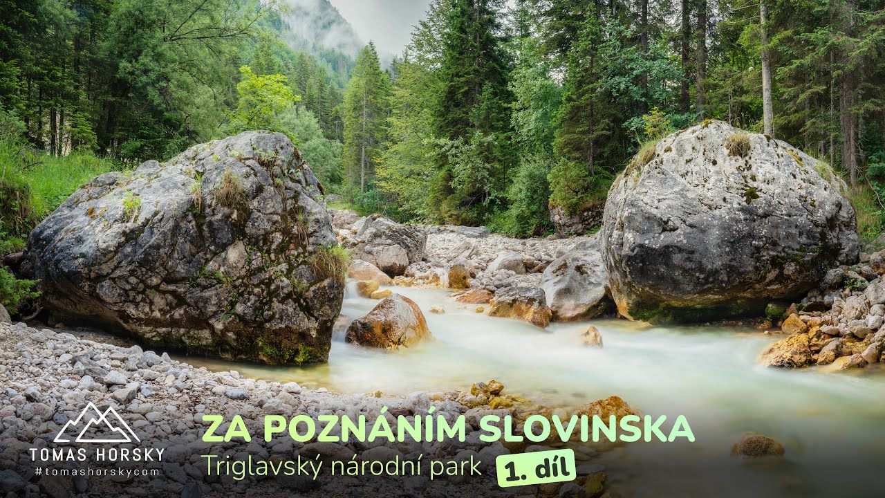 ZA POZNÁNÍM SLOVINSKA | Triglavský národní park - 1. díl
