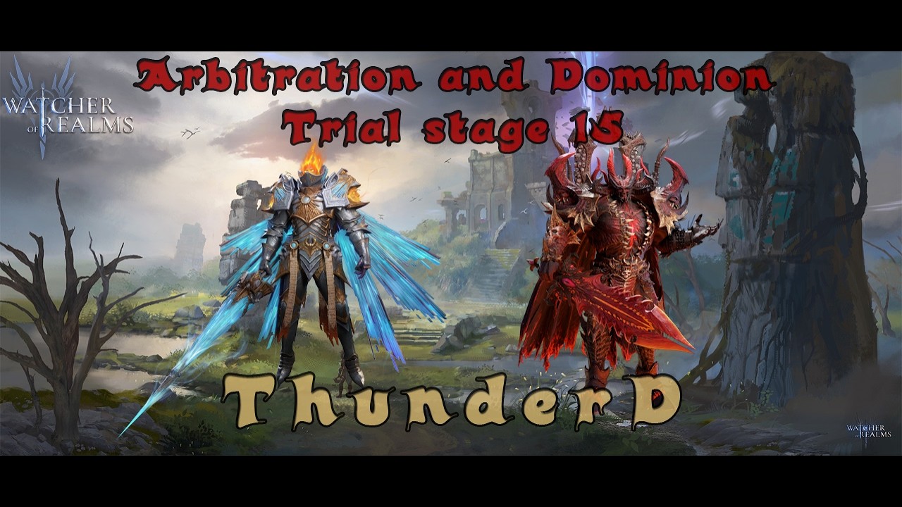 Trial of Arbitration & Dominion (arbiters+chaotic) | stage 15 | gear at end [ WATCHER OF REALMS ]