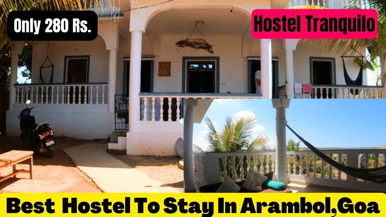 Tranquilo Hostel Arambol In Just Rs.280|Goa Hostel|cheap Stay In North Goa|Goa Vlog