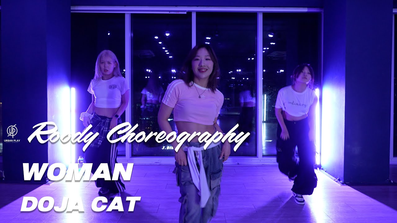 WOMAN - DOJA CAT / ROODY I Choreography / Urban Play Dance Academy