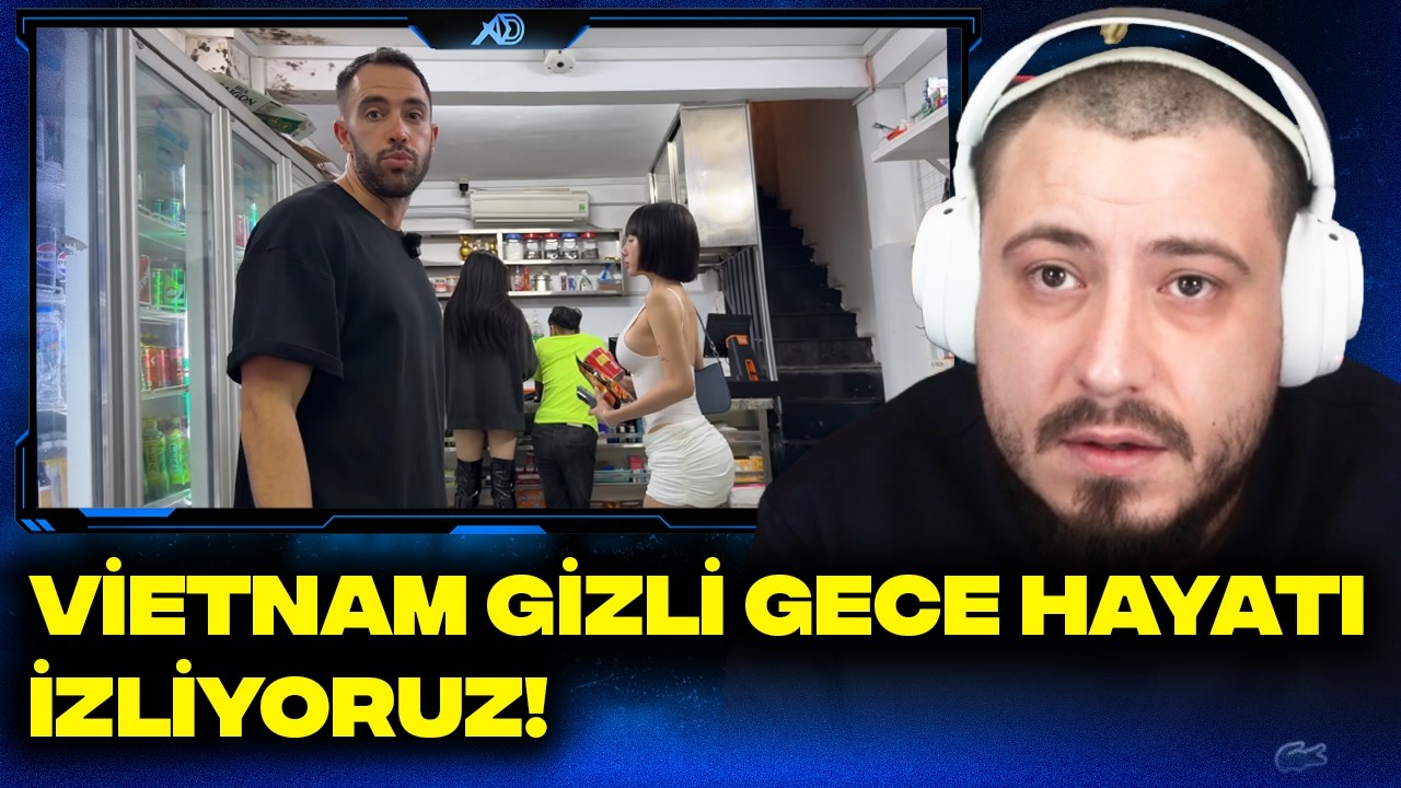 MERT ÖZTÜRK VİETNAM GİZLİ GECE HAYATI İZLİYORUZ!