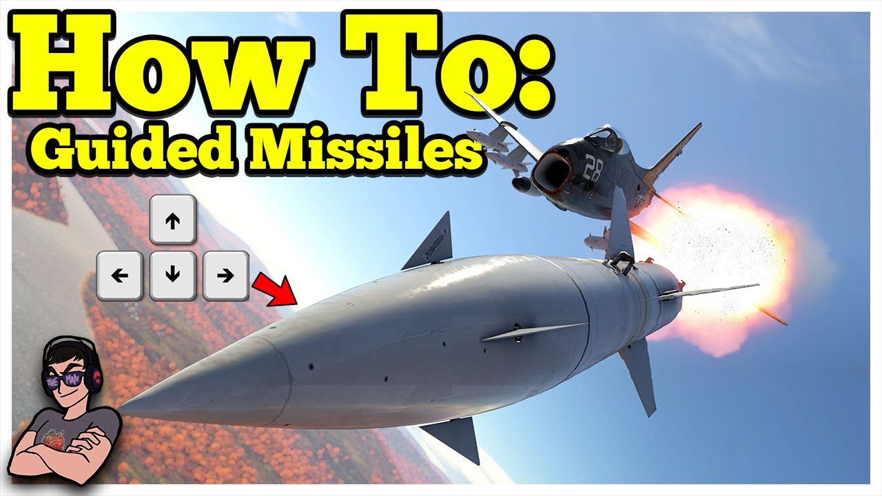 War Thunder - How To Guide - Guided Missiles