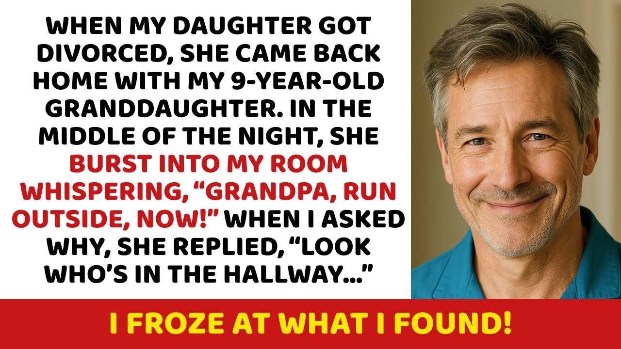 When my daughter got divorced, she came back home with my 9-year-old granddaughter. In the middle of