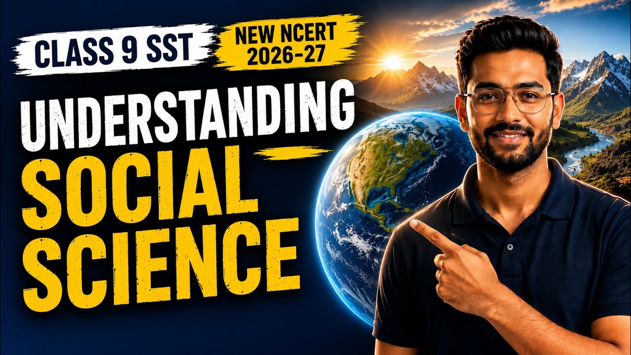 Understanding Social Science | Class 9 Social Science (SST) | New NCERT 2026-27