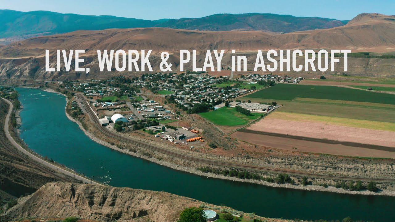 Live Work and Play in Ashcroft, BC