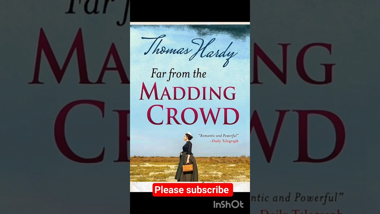 For From the Madding Crowd Summary| Thomas Hardy| 