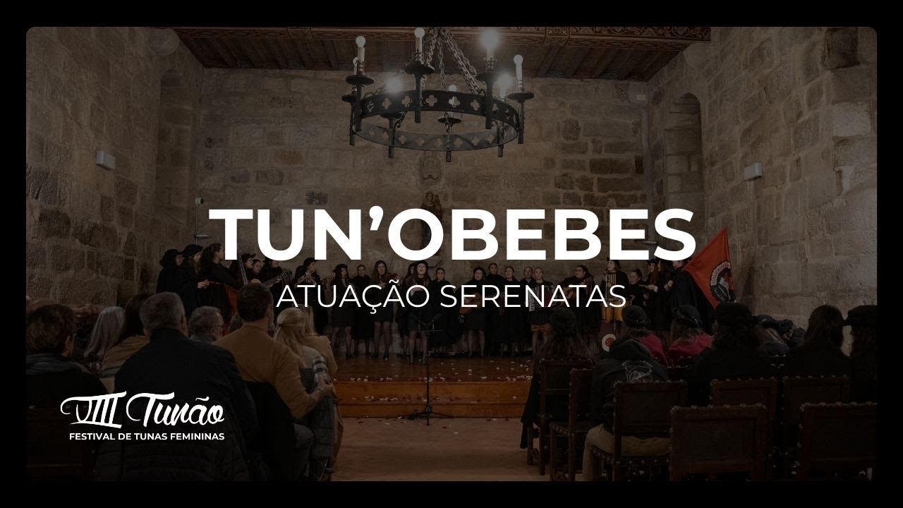 Tun'Obebes | Serenatas VIII Tunão