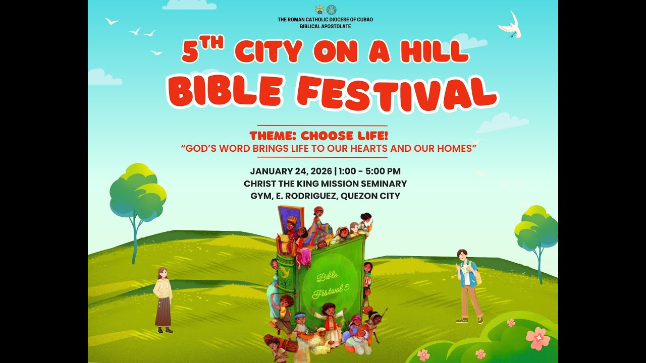 LIVE: 5th City on a Hill Bible festival of the Diocese of Cubao I January 24, 2026 - 1:00 PM