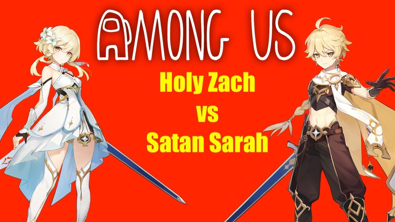 Genshin Impact Among Us: Zach vs Sarah