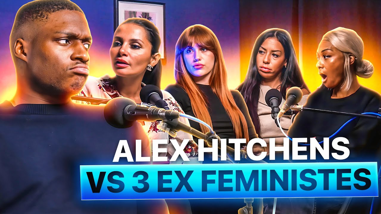 ALEX HITCHENS vs 3 EX-FÉMINISTES ! 😡