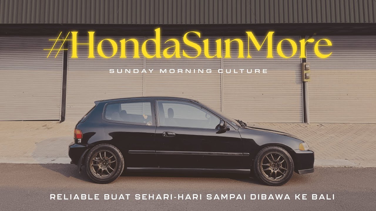 Honda Civic Estilo | Dream car jaman sekolah jadi kenyataan! #HondaSunMore