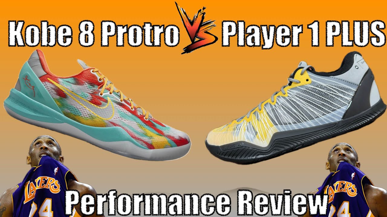Kobe 8 Protro Vs Player 1 PLUS Performance Review - What's Better?
