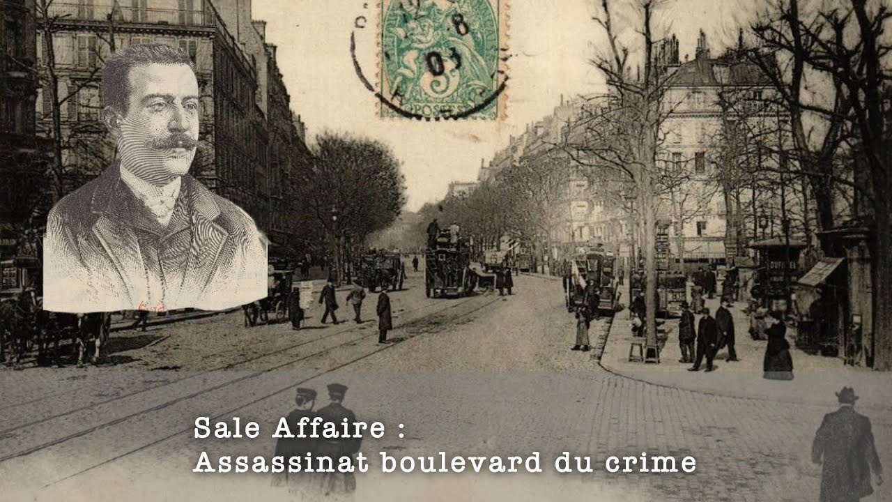 Sale Affaire : Assassinat boulevard du crime