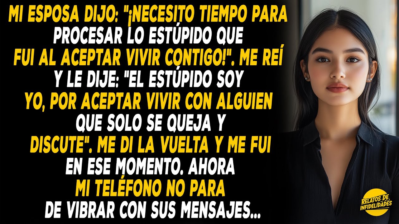 Mi Esposa Dijo Que Vivir Conmigo Era “estúpido” Y Ahora Mi Teléfono No Deja De Vibrar Con Su...