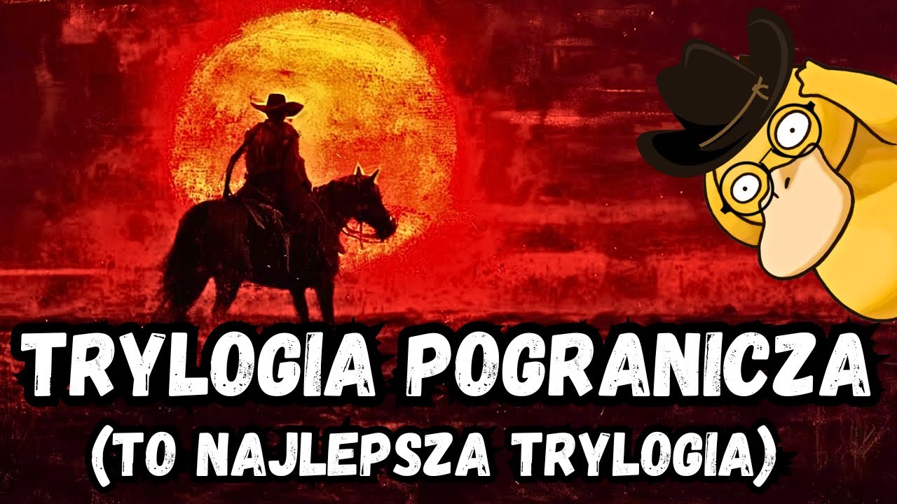 MOJA ULUBIONA TRYLOGIA KSIĄŻKOWA (niefantasy) | TRYLOGIA POGRANICZA - CORMAC MCCARTHY