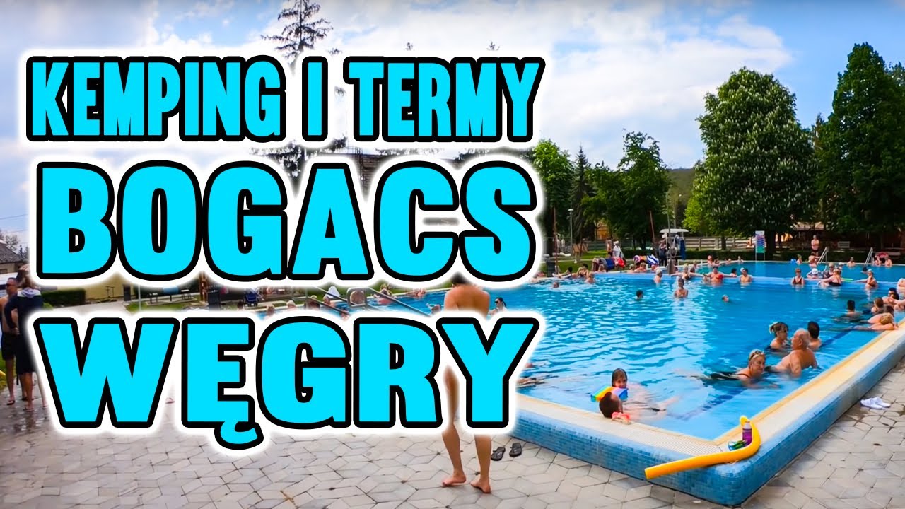 Jak wygląda Kemping i Termy Bogacs na Węgrzech - Majowy Weekend Przyczepą cz.2 [Vlog #07]
