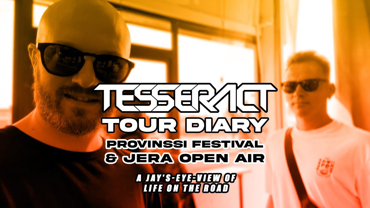 TESSERACT Tour Diary - JERA & PROVINSSI 2024 (A Jay's-Eye View)
