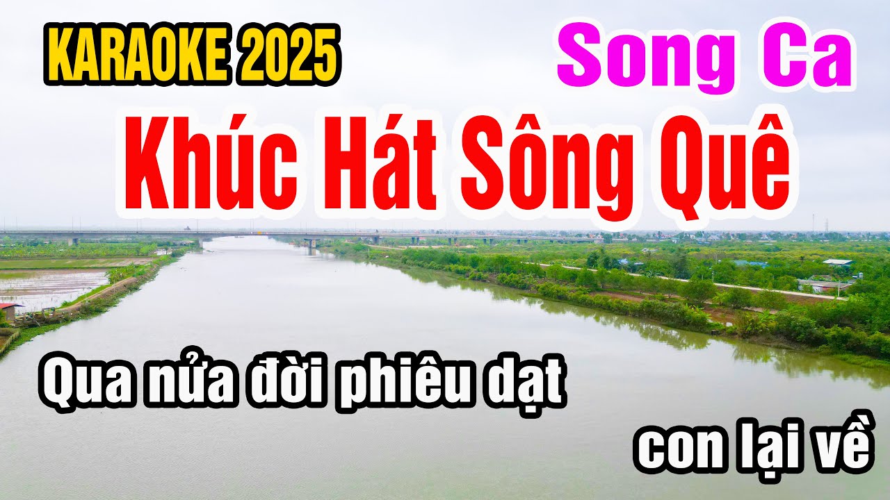 Khúc Hát Sông Quê Karaoke Song Ca Nhạc Sống gia huy beat
