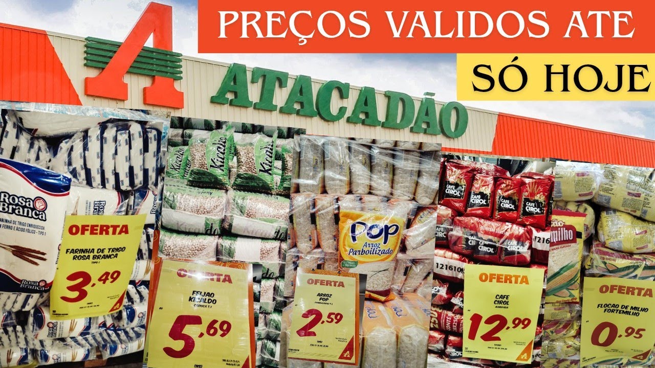 Atacadão preços de farinha de trigo feijão açúcar arroz café fubá válido para esse domingo 
