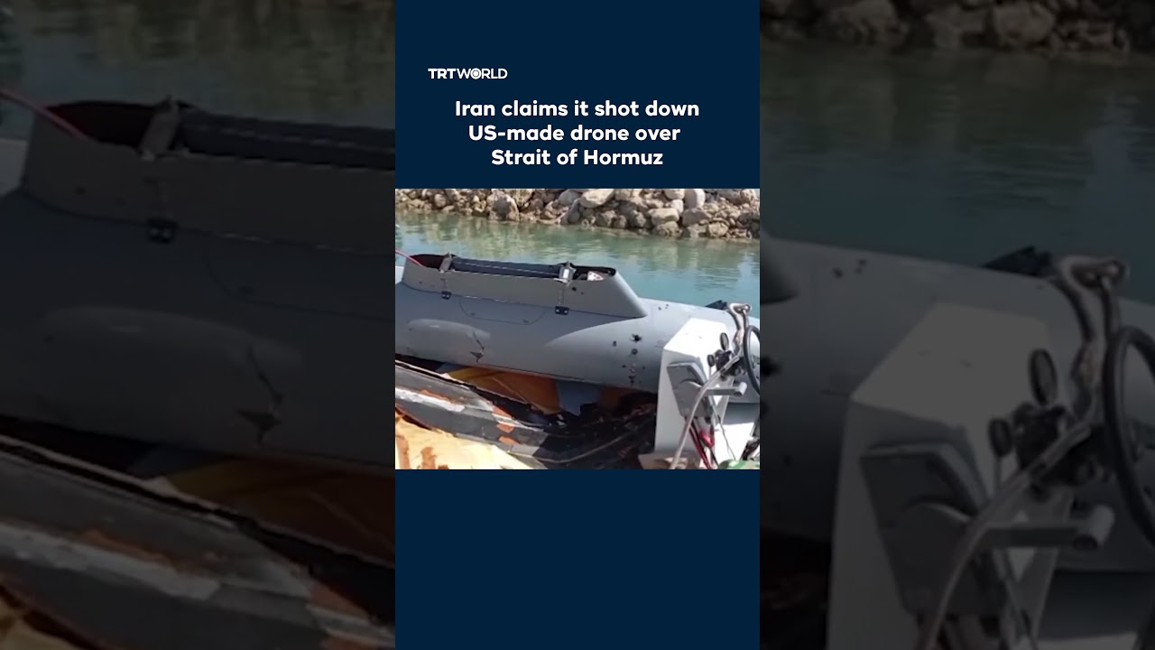 Iran claims it shot down US-made drone over Strait of Hormuz