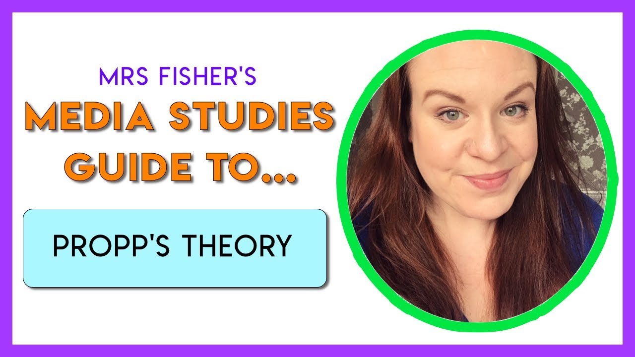 Media Studies - Propp's Character Theory - Simple Guide For Students & Teachers