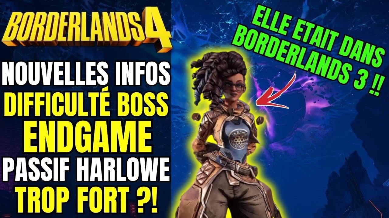 Nouvelles Infos sur le ENDGAME et la DIFFICULTÉ de Borderlands 4 | Harlowe déjà OP ?!