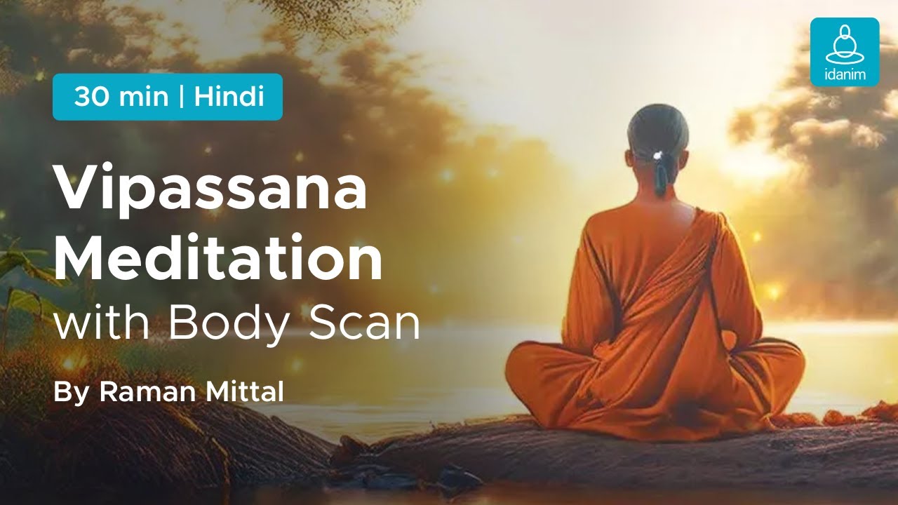 Vipassana Meditation with Body Scan to Relieve Stress and Anxiety