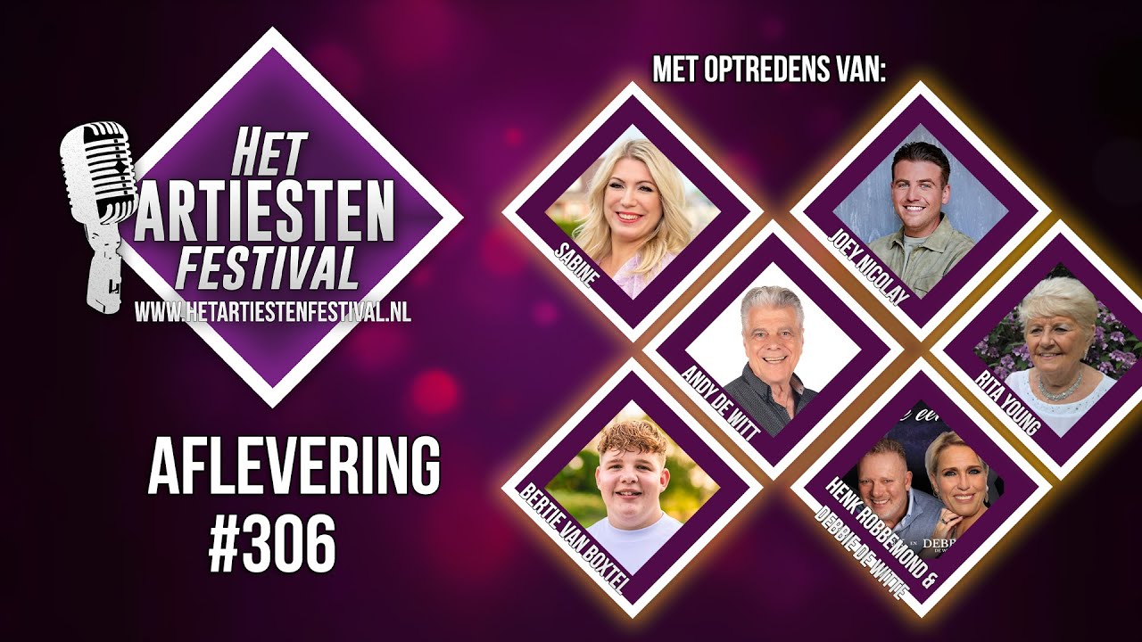 Het Artiesten Festival - Aflevering #306