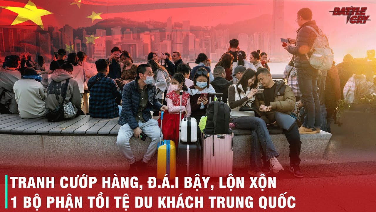 VÌ SAO KHÁCH DU LỊCH TRUNG QUỐC LÀ NỖI KHIẾP SỢ VỚI TOÀN THẾ GIỚI TỪ NHẬT BẢN, HÀN QUỐC ĐẾN CHÂU ÂU?
