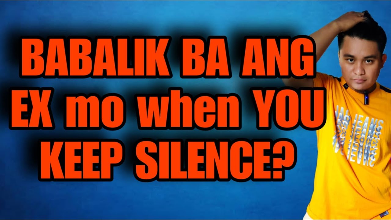 ⏺️DOES SILENCE  MAKES YOUR EX BACK? // KUYA MAEL