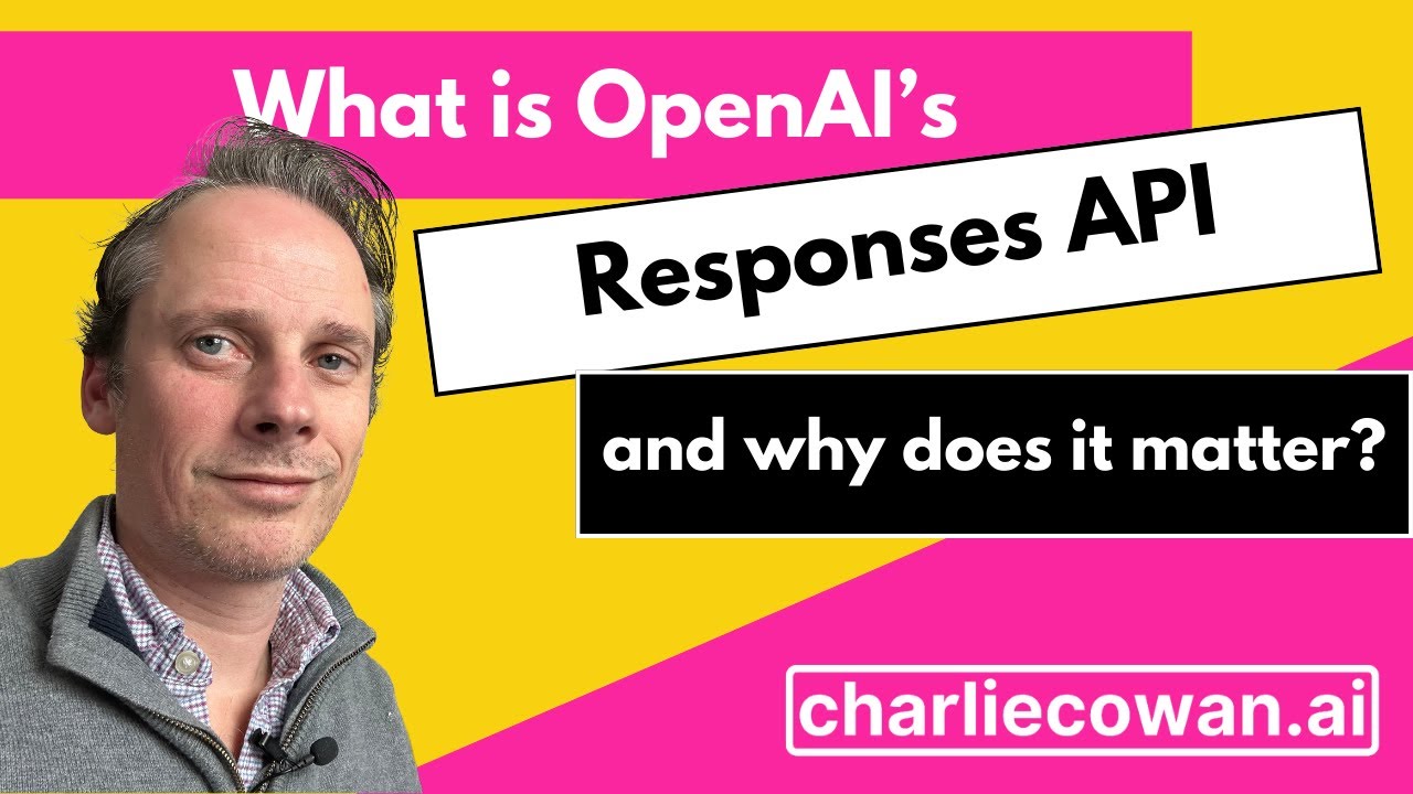OpenAI Responses API - why is it important for developers?