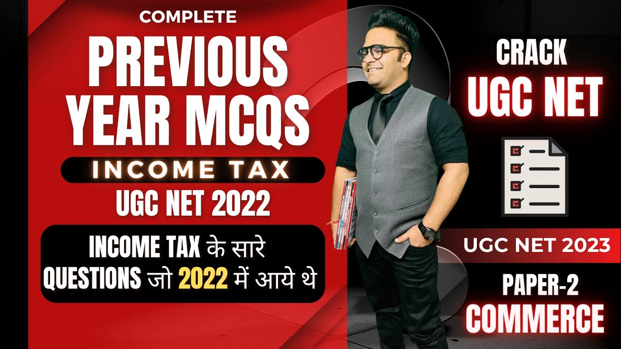 Complete Income Tax Previous Year 2022 Mcqs || Paper 2 Commerce Ugc Net