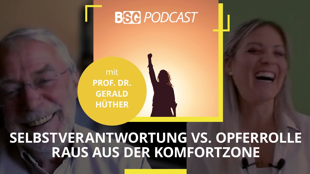 [Podcast] Selbstverantwortung vs. Opferrolle — mit Prof. Dr. Gerald Hüther