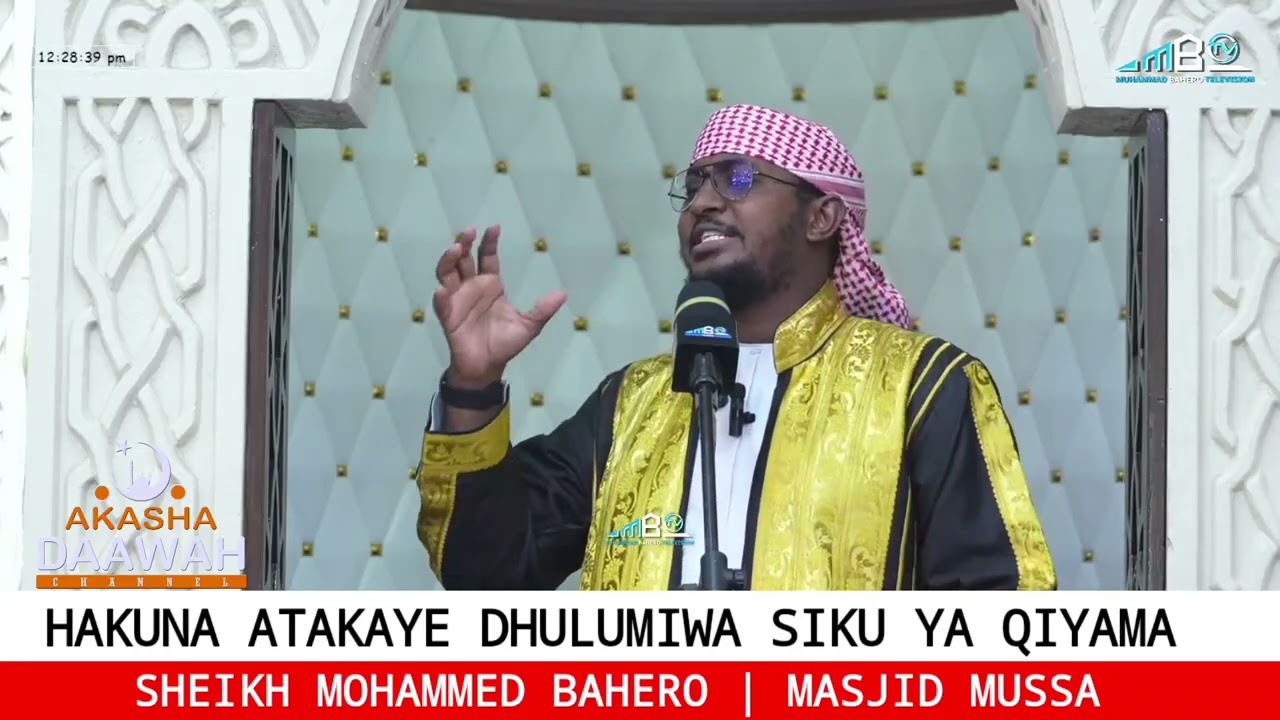 HAKUNA ATAKAYE DHULUMIWA | SHEIKH MOHAMMED BAHERO 