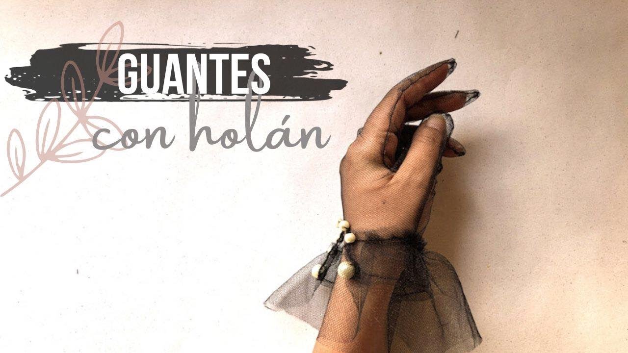 Guantes con holán | Gloves with ruffles