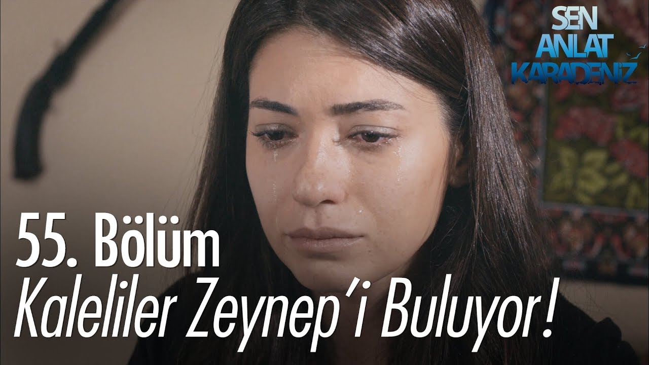 Kaleliler Zeynep'i buluyor! - Sen Anlat Karadeniz 55. Bölüm