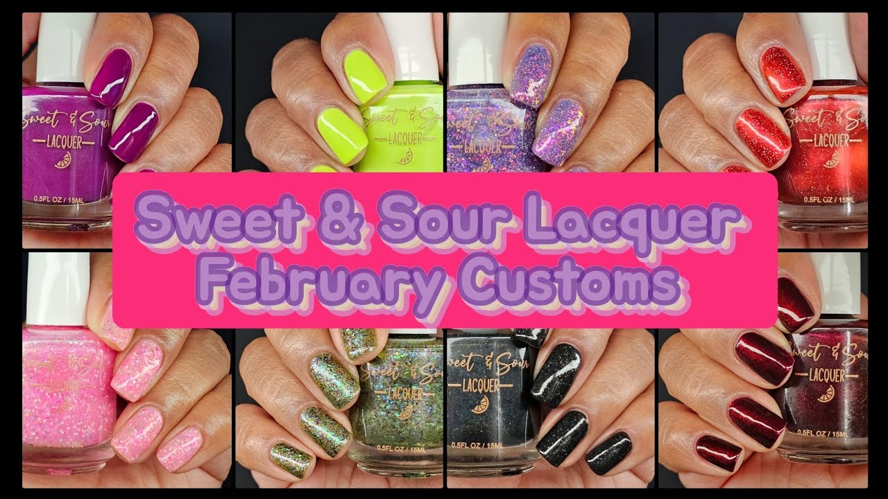 Sweet and Sour February Customs Swatches Round Up #paidpr 