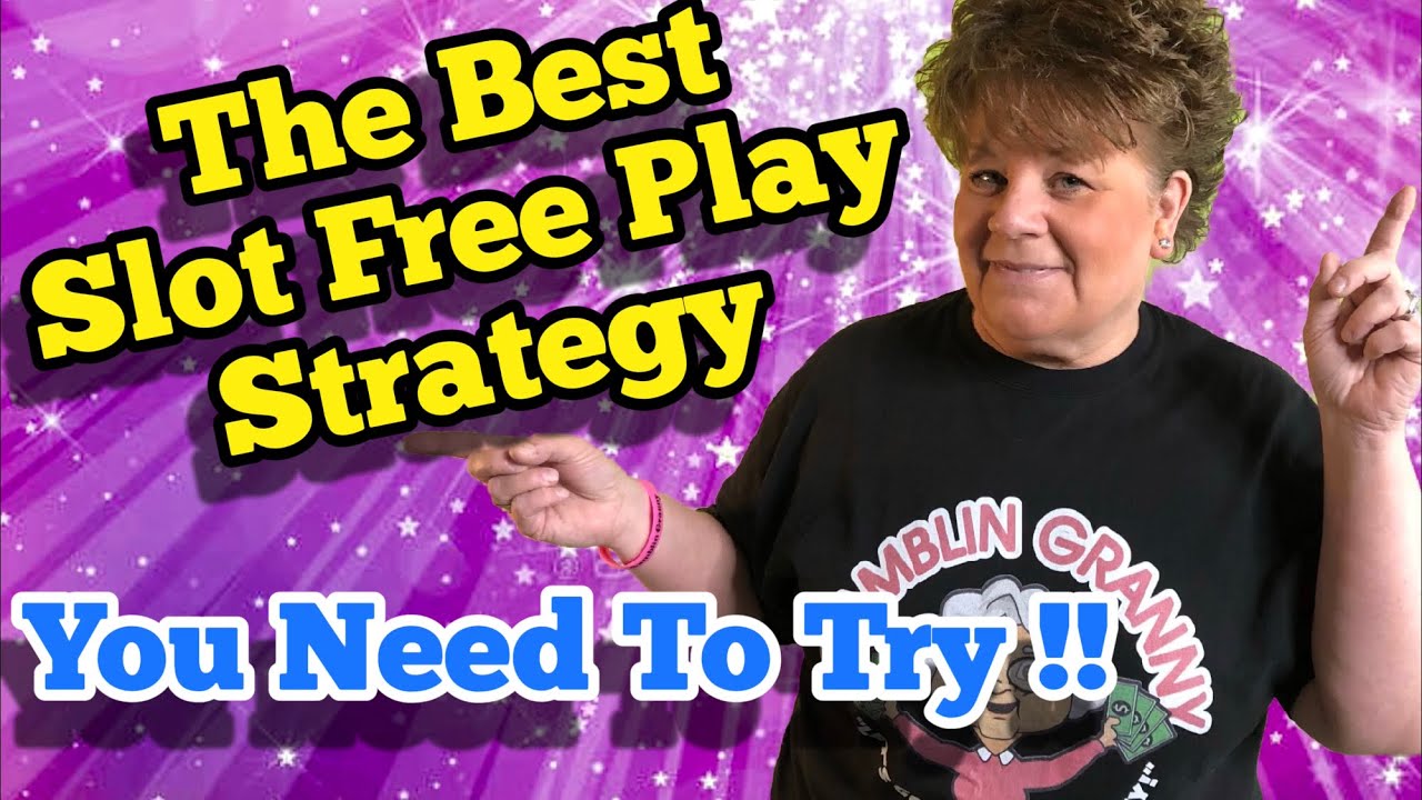The Best Slot Free Play Strategy/ How To Win (At Slots)