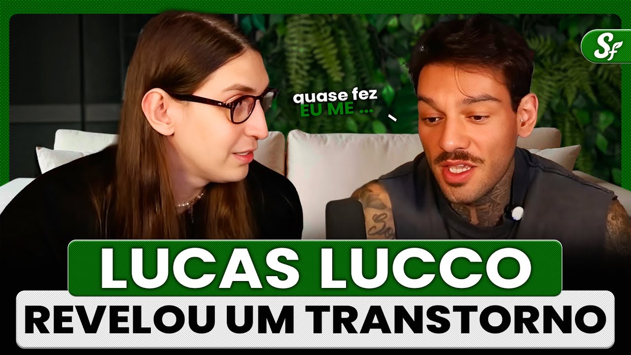 o TRANSTORNO que assombra Lucas Lucco | Sofá do Felca
